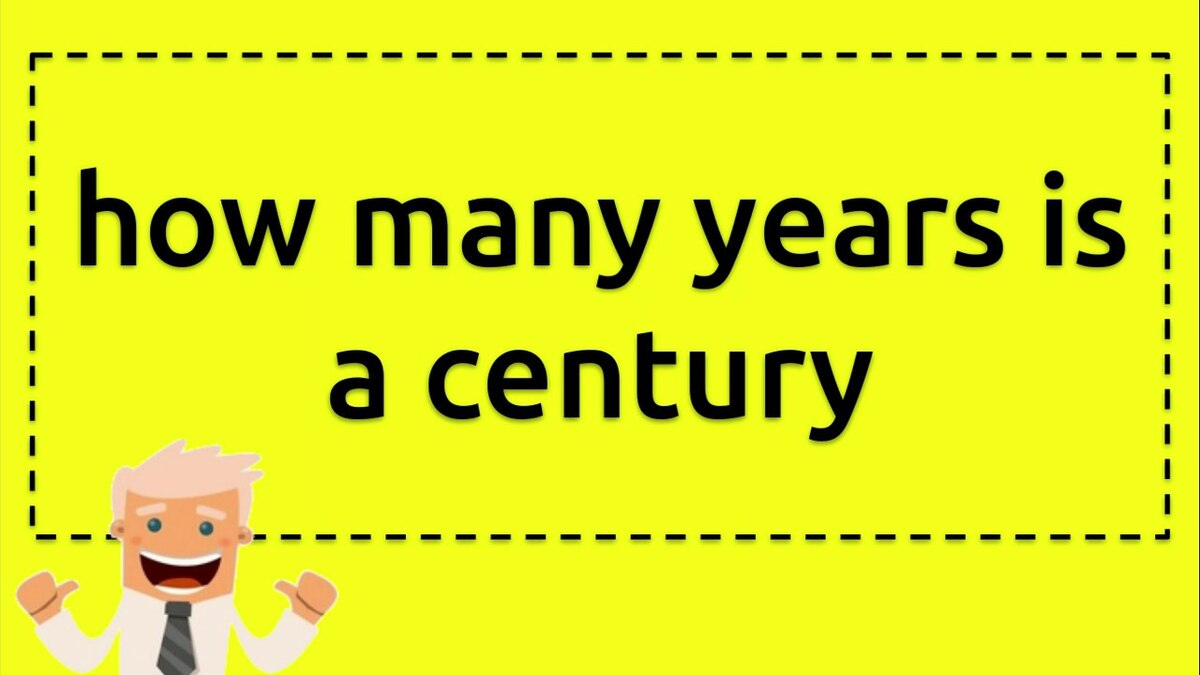 how long is a century
