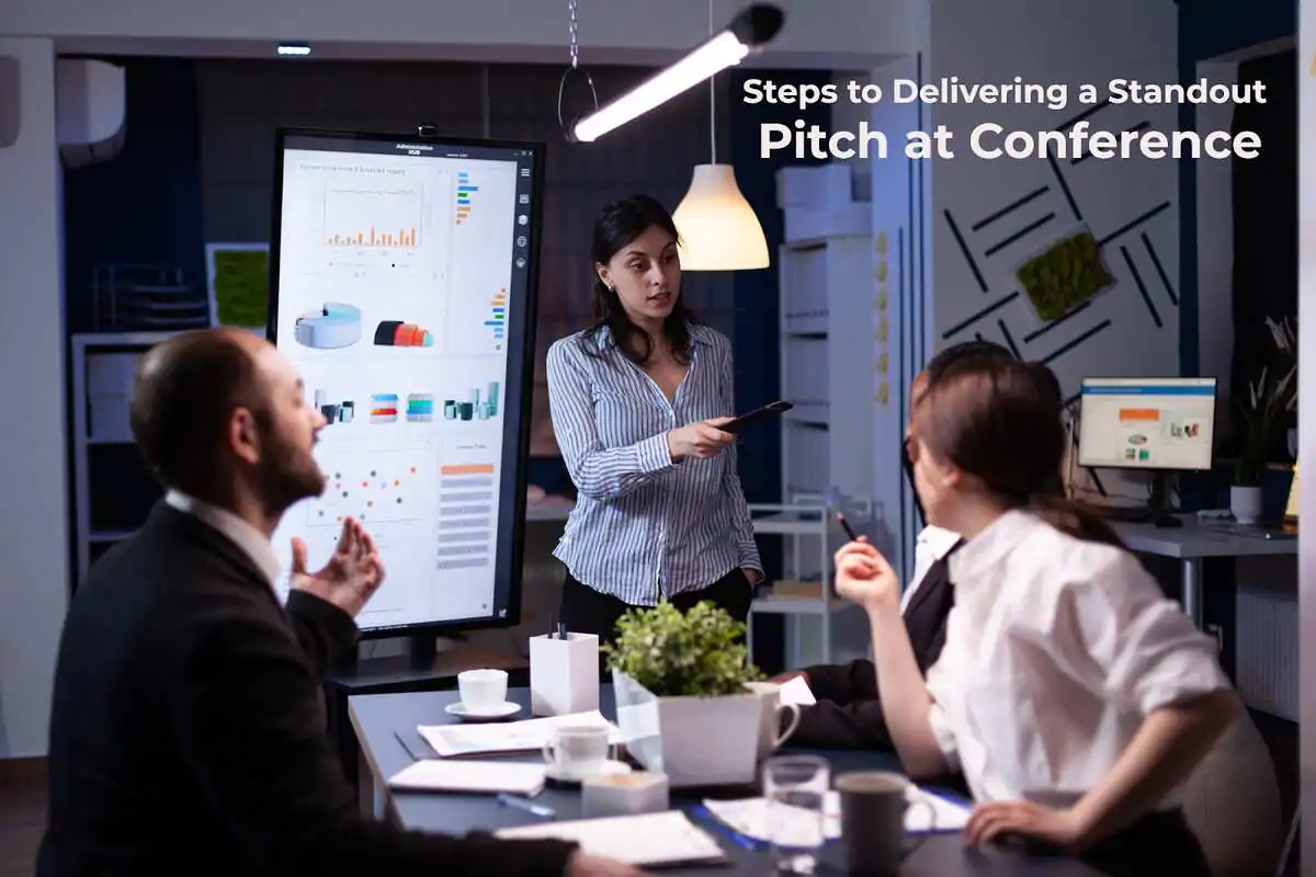 Steps to Delivering a Standout Pitch at Conference